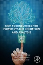Cover: New Technologies for Power System Operation and Analysis - Academic Press