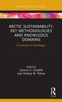 Cover: Arctic Sustainability, Key Methodologies and Knowledge Domains - Routledge