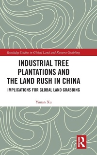 Abbildung von: Industrial Tree Plantations and the Land Rush in China - Routledge