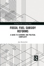 Cover: Fossil Fuel Subsidy Reforms - Routledge
