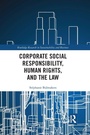 Cover: Corporate Social Responsibility, Human Rights and the Law - Routledge