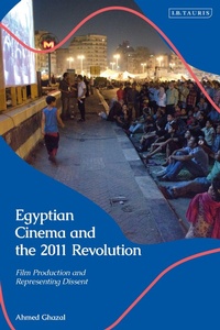 Abbildung von: Egyptian Cinema and the 2011 Revolution - I.B. Tauris