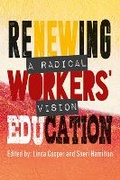 Cover: Renewing Workers' Education - HSRC Press