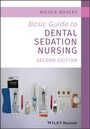 Cover: Basic Guide to Dental Sedation Nursing - Wiley-ISTE