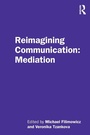 Cover: Reimagining Communication: Mediation - Routledge