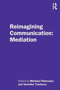Abbildung von: Reimagining Communication: Mediation - Routledge