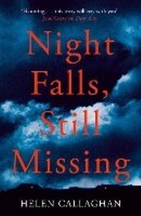 Abbildung von: Night Falls, Still Missing - Michael Joseph Ltd