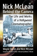 Cover: Nick McLean Behind the Camera - McFarland & Co Inc