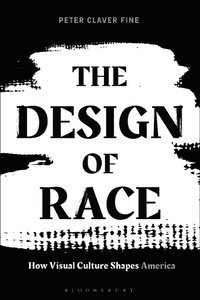 Abbildung von: The Design of Race - Bloomsbury Visual Arts