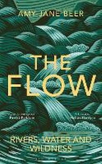 Enlarge image Cover: The Flow - Bloomsbury Wildlife