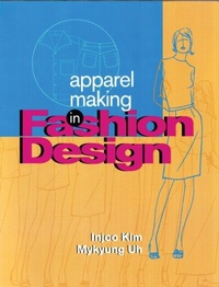 Abbildung von: Apparel Making in Fashion Design - Fairchild Books