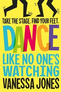 Enlarge image Cover: Dance Like No One's Watching - Macmillan Children's Books