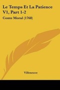 Cover: Le Temps Et La Patience V1, Part 1-2 - Kessinger Publishing