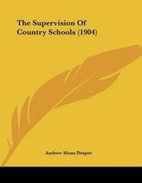 Abbildung von: The Supervision Of Country Schools (1904) - Kessinger Publishing