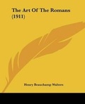 Cover: The Art Of The Romans (1911) - Kessinger Publishing