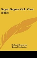 Cover: Sagor, Sagner Ock Visor (1885) - Kessinger Publishing