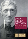 Cover: John Henry Newman: His Life and Legacy - Catholic Truth Society