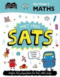 Cover: Key Stage 2 Maths: Don't Panic SATs - Autumn Publishing