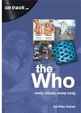 Cover: The Who: Every Album, Every Song (On Track) - Sonicbond Publishing