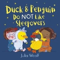 Enlarge image Cover: Duck and Penguin Do Not Like Sleepovers - Andersen Press Ltd
