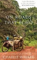 Cover: On Roads That Echo - Charlie Walker
