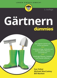 Abbildung von: Gärtnern für Dummies - Wiley-VCH