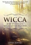 Cover: Wicca Book of Spells and Witchcraft for Beginners - Educational Books