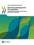 Cover: Greening development co-operation - Organization for Economic Co-operation and Development (OECD)