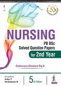 Cover: Nursing PB BSc Solved Question Papers for 2nd Year - Jaypee Brothers Medical Publishers