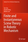 Cover: Finite and Instantaneous Screw Theory in Robotic Mechanism - Springer