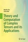 Cover: Theory and Computation of Complex Tensors and its Applications - Springer