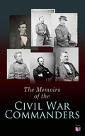 Cover: The Memoirs of the Civil War Commanders - Madison & Adams Press
