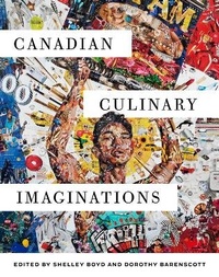 Abbildung von: Canadian Culinary Imaginations - McGill-Queen's University Press