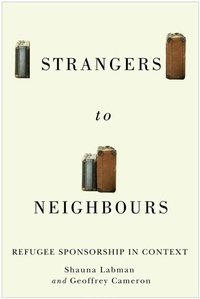Abbildung von: Strangers to Neighbours - McGill-Queen's University Press