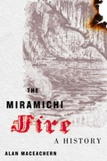 Cover: The Miramichi Fire - McGill-Queen's University Press