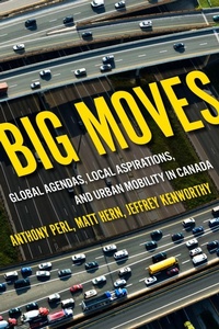 Enlarge image Cover: Big Moves - McGill-Queen's University Press