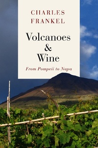 Abbildung von: Volcanoes & Wine - University of Chicago Press