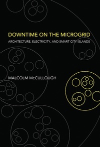 Abbildung von: Downtime on the Microgrid - MIT Press