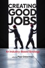 Cover: Creating Good Jobs - MIT Press