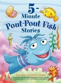 Cover: 5-Minute Pout-Pout Fish Stories - Farrar, Straus & Giroux Inc