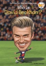Cover: Who Is David Beckham? - Penguin Workshop