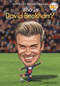 Enlarge image Cover: Who Is David Beckham? - Penguin Workshop