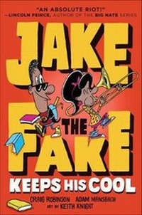 Enlarge image Cover: Jake the Fake Keeps His Cool - Crown Books for Young Readers