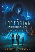 Cover: The Loctorian Chronicles Awakening - Angela Fullmer