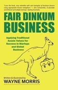 Cover: Fair Dinkum Business - Wayne Morris