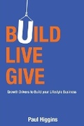 Cover: Build Live Give - Think to Act