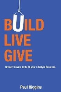 Enlarge image Cover: Build Live Give - Think to Act