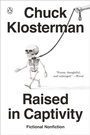 Cover: Raised in Captivity - Prentice Hall Press