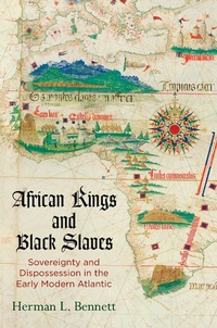 Abbildung von: African Kings and Black Slaves - University of Pennsylvania Press