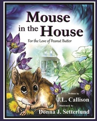 Enlarge image Cover: Mouse in the House - J.L. Callison